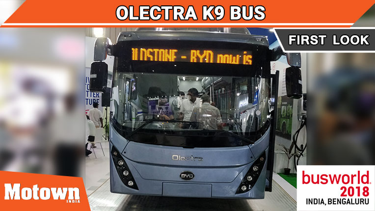 Olectra K9 electric bus at BusWorld India 2018 - Olectra Greentech Ltd unveiled the Olectra K9 electric bus at BusWorld India 2018