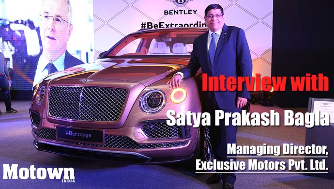 Satya Prakash Bagla  - Managing Director of Exclusive Motors